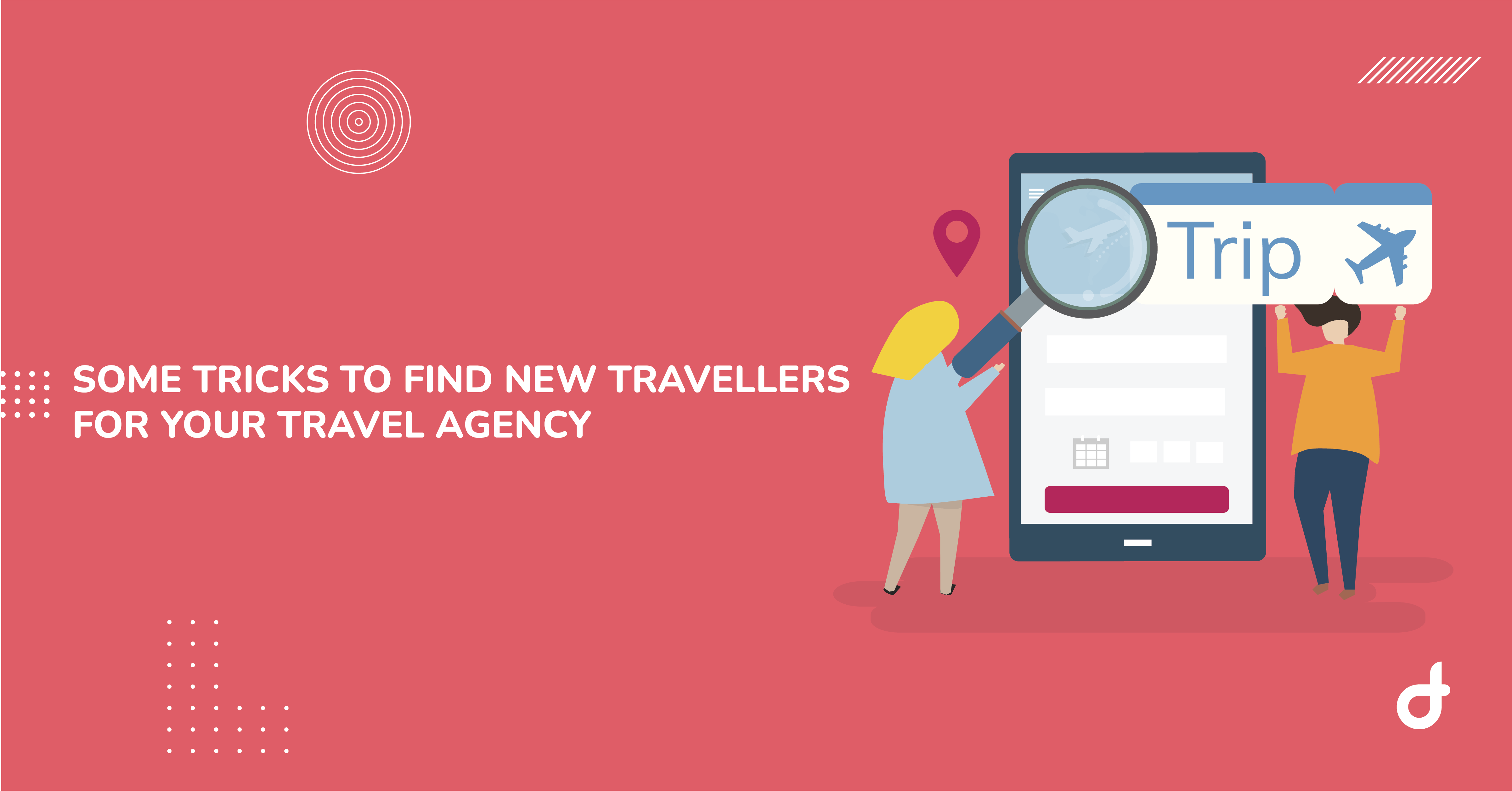 some tricks to find new travellers for your travel agency